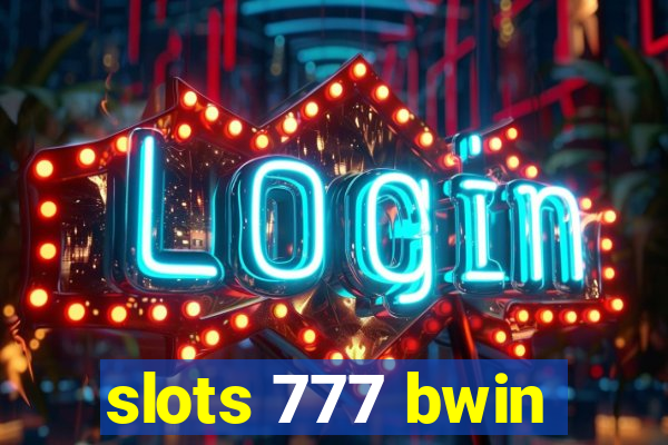 slots 777 bwin